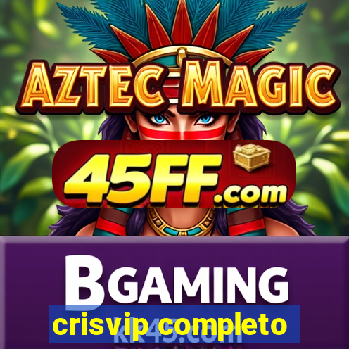 crisvip completo